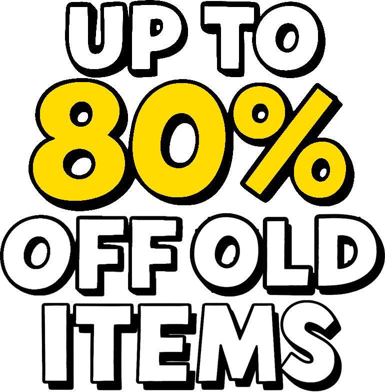 Up to 80% Off Old Items
